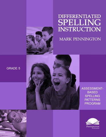 Differentiated Spelling Instruction Grade 5 Lessons, Remedial Worksheets, and Tests