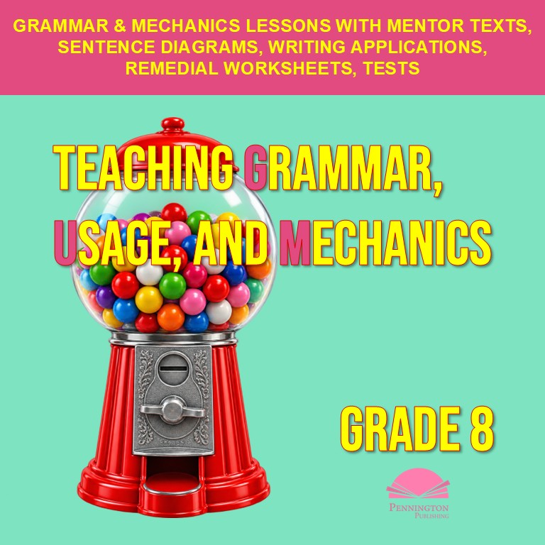 Grade 8 Teaching Grammar, Usage, and Mechanics Lessons, Remedial Worksheets, and Tests cover