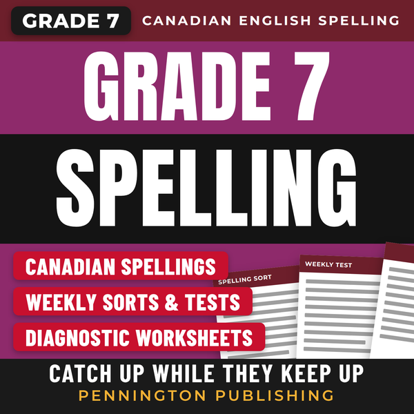 Differentiated Spelling Instruction (Canadian English) Grade 7 Lessons, Remedial Worksheets, and Tests