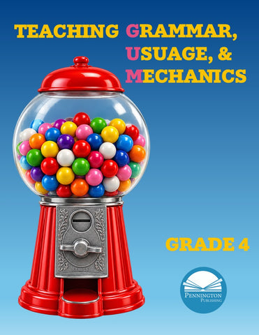 Grade 4 Teaching Grammar, Usage, and Mechanics Lessons, Remedial Worksheets, and Tests