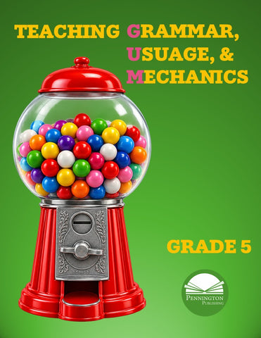 Grade 5 Teaching Grammar, Usage, and Mechanics Lessons, Remedial Worksheets, and Tests