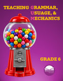 Grade 6 Teaching Grammar, Usage, and Mechanics Lessons, Remedial Worksheets, and Tests
