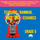 Grade 5 Teaching Grammar, Usage, and Mechanics Lessons, Remedial Worksheets, and Tests