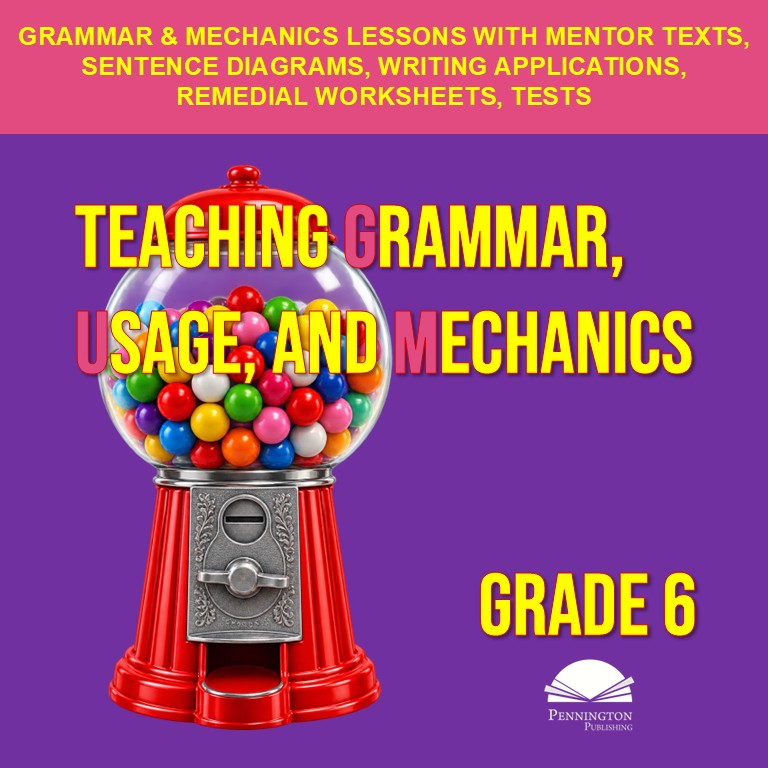 Grade 6 Teaching Grammar, Usage, and Mechanics Lessons, Remedial Worksheets, and Tests cover