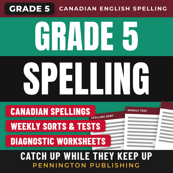 Differentiated Spelling Instruction (Canadian English) Grade 5 Lessons, Remedial Worksheets, and Tests