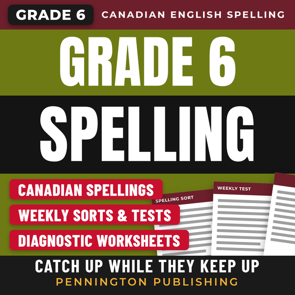 Differentiated Spelling Instruction (Canadian English) Grade 6 Lessons, Remedial Worksheets, and Tests
