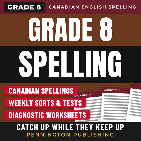 Differentiated Spelling Instruction (Canadian English) Grade 8 Lessons, Remedial Worksheets, and Tests